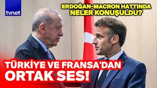 Cumhurbaşkanı Erdoğan ve Macron arasındaki kritik görüşmenin şifreleri!