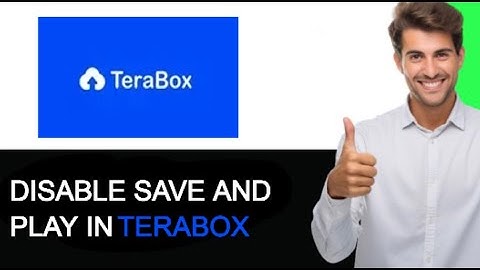 How to Turn Off Save and Play on Terabox 2024 (EASY METHOD)