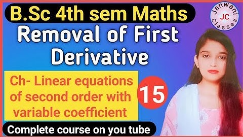 B.Sc 4th sem Maths ||Linear equations of second order with variable coefficient||By Jyoti Chaudhary