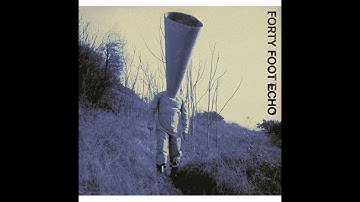 Forty Foot Echo - Save Me