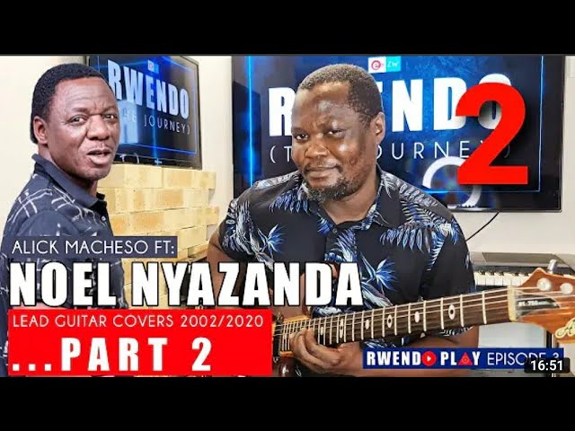 Alick Macheso ft Noel Nyazanda Lead guitar cover (part 2) all in 1 class=