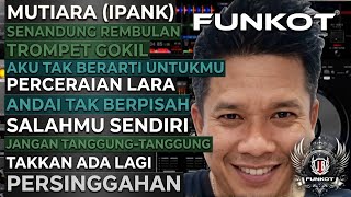 MIXTAPE FUNKOT TERBARU 2026 - MUTIARA X PERSINGGAHAN | MUSIK PARTY FULL BASS NONSTOP