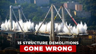 Top 15 Structure Demolitions GONE WRONG