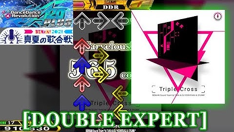 【DDR A20 PLUS】 Triple Cross [DOUBLE EXPERT] 譜面確認＋クラップ
