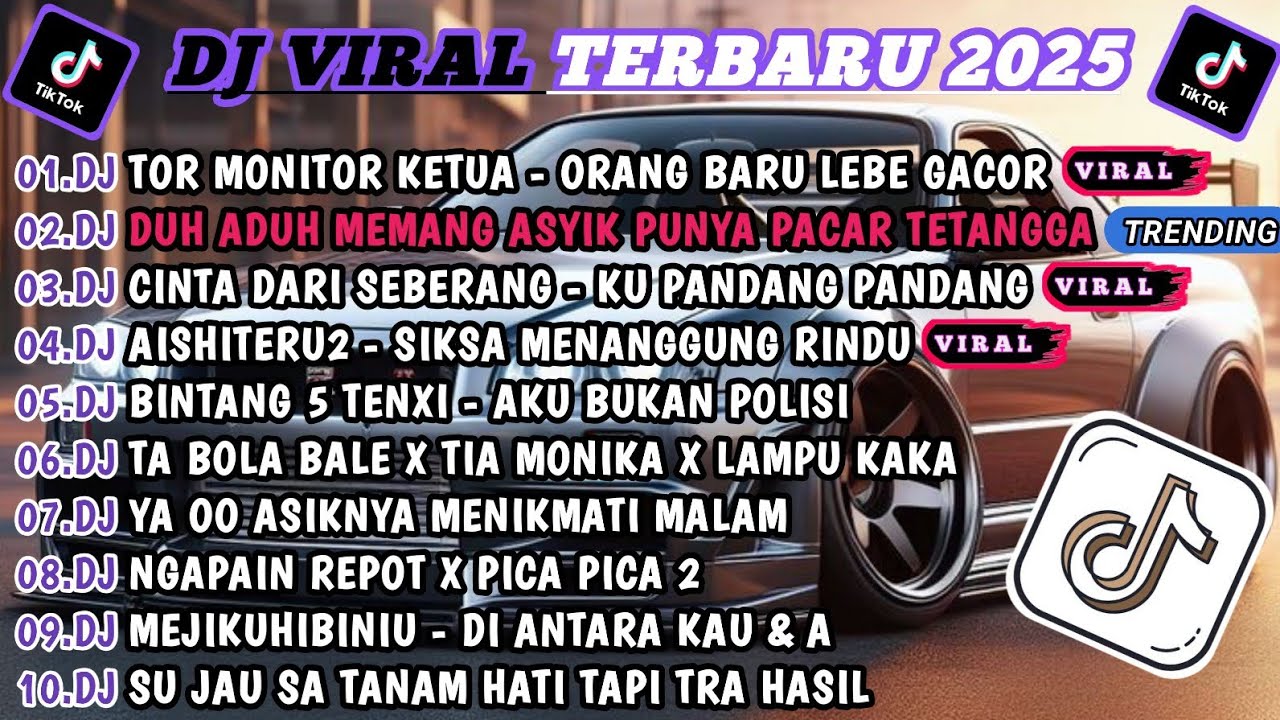DJ TIKTOK TERBARU 2025-🎵DJ TOR MONITOR KETUA - ORANG BARU LEBE GACOR🎵DJ PACAR TETANGGA FULL ALBUM