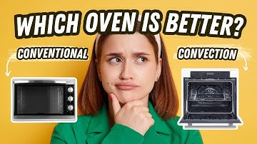Conventional Oven vs. Convection Oven?!