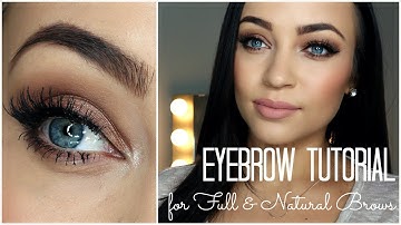 Eyebrow Tutorial: for Full & Natural Brows