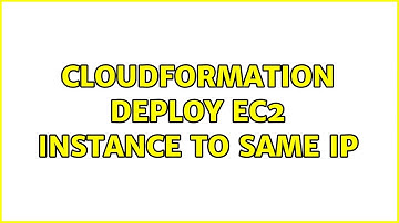 Cloudformation deploy EC2 instance to same IP