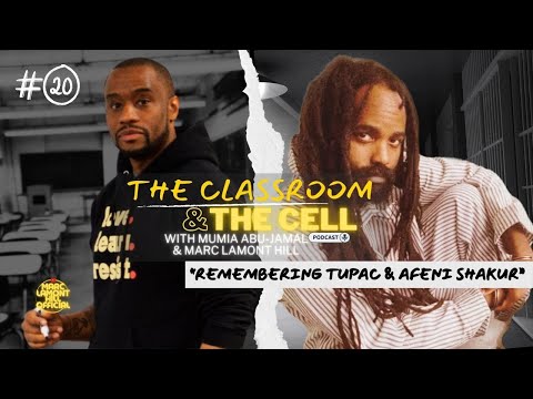 The Classroom &amp; The Cell Episode 20 | Remembering Tupac &amp; Afeni Shakur