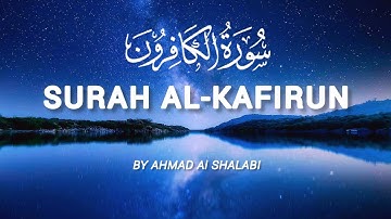 Surah Al Kafirun سورة الكافرون (The Disbelievers) | Ahmad Al Shalabi | Quran Echo 