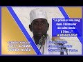 Julli Ajuma Touba Alieu du 06 04 2018 "La prière et son rang dans l'échiquier du culte rendu à Dieu