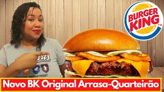 Novo Bk Original Arrasa Quarteirão - Vale A Pena?