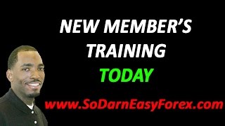 New Members Training - SECRET TRADE ALERT - So Darn Easy Forex