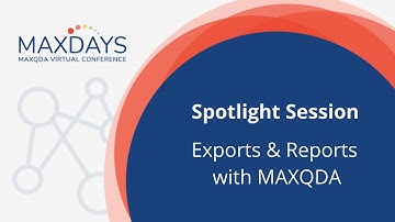 MAXDAYS 2022 Spotlight Session: Exports and Reports with MAXQDA