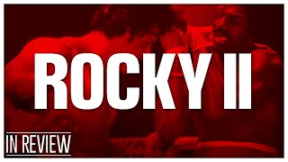 Rocky 2 In Review - Every Rocky & Creed Movie Ranked & Recapped