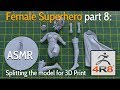 Female Superhero - Part 8: Splitting the model for 3D Print