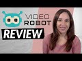 Video Robot Review