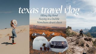 Texas Road Trip to Big Bend! Staying in a Bubble, Hiking Lost Mine, Basecamp Terlingua, Monahans