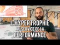 Comment prendre du muscle  lhypertrophie au service de la performance 