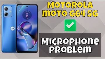 Microphone not working Motorola Moto G64 5g || How to solve microphone issue || Microphone problem