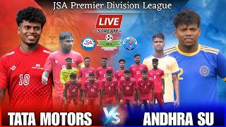 TATA Motors 🆚️ Andhra SU || JSA Premier Division Live Match || At :- JRD Stadium Jamshedpur