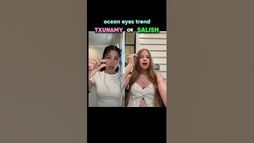 Ocean Eyes Trend by Salish & Txunamy🩵#oceaneyes #salishmatter #txunamy #trending #fyp #viral #shorts