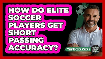 How Do Elite Soccer Players Get Short Passing Accuracy? - The Soccer Xpert