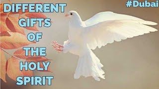 Different Gifts Of The Holy Spirit, Part 12. DUBAI 11th June 2020
