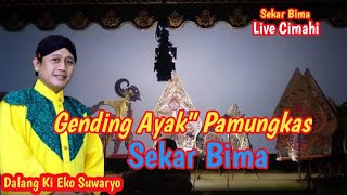 Download Lagu GENDING AYAK AYAK PAMUNGKAS || SEKAR BIMA.DALANG KI EKO SUWARYO Live Cimahi Jabar MP3