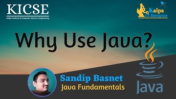 Why use Java ? | Java Fundamentals - 02 | KICSE