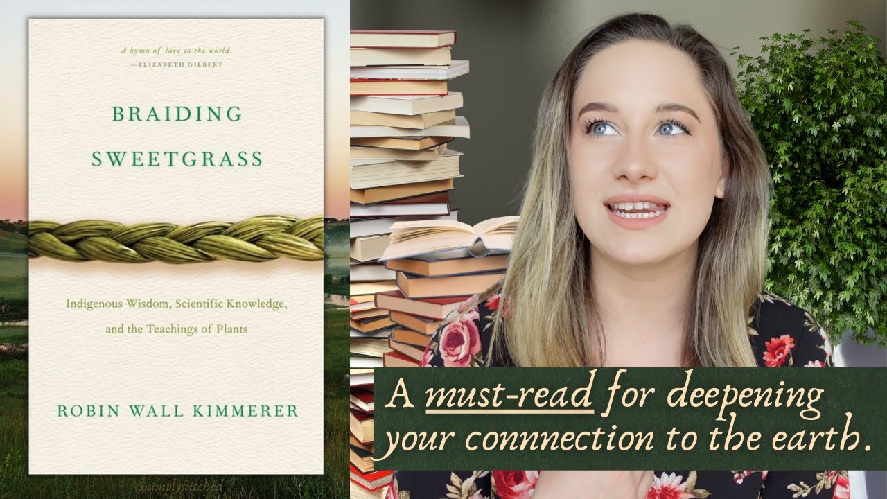 Braiding Sweetgrass by Robin Wall Kimmerer Book Review YouTube