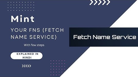 Mint your FNS (Fetch Name Service)