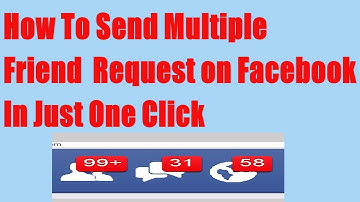 How to send multiple friend request on Facebook at once 2020