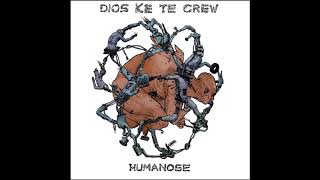 Dios Ke Te Crew - Humanose(2011)