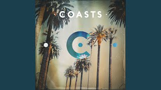 Video thumbnail of "COASTS - Your Soul"
