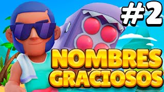 Nombres Graciosos De Brawlers 2 - Brawl Stars