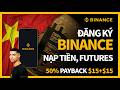 Cách Đăng Ký Binance VN Và Giao Dịch Futures Cho Người Mới (2026)