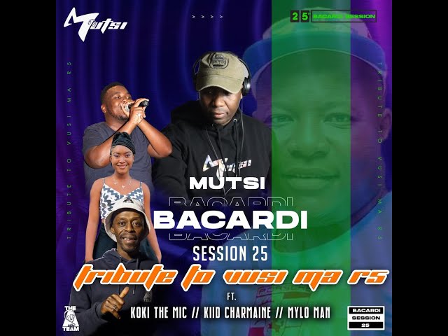 MUTSI BACARDI SESSION 25 ft Koki De Mic,Kiid_Charmaine,Mylo-Man . class=