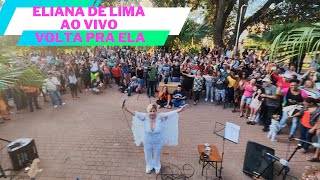 Eliana de Lima #aovivo  Volta Pra Ela