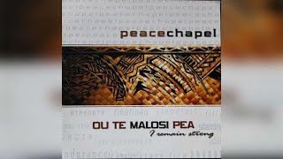 Video thumbnail of "Peace Chapel - E Lelei Leova"