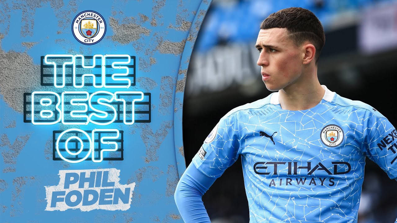 Best Of Phil Foden 2020 21 Goals Assists Skills Youtube