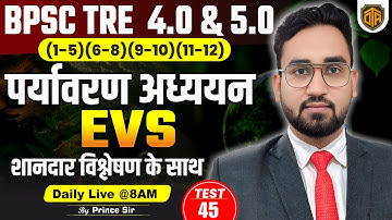 BPSC TRE 4.0 | पर्यावरण/EVS Most Important Class | EVS For Bihar Teacher #biharteacher #bpsctre4