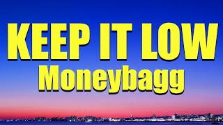 Moneybagg Yo - Keep It Low (feat. Future) ( Lyric Video)