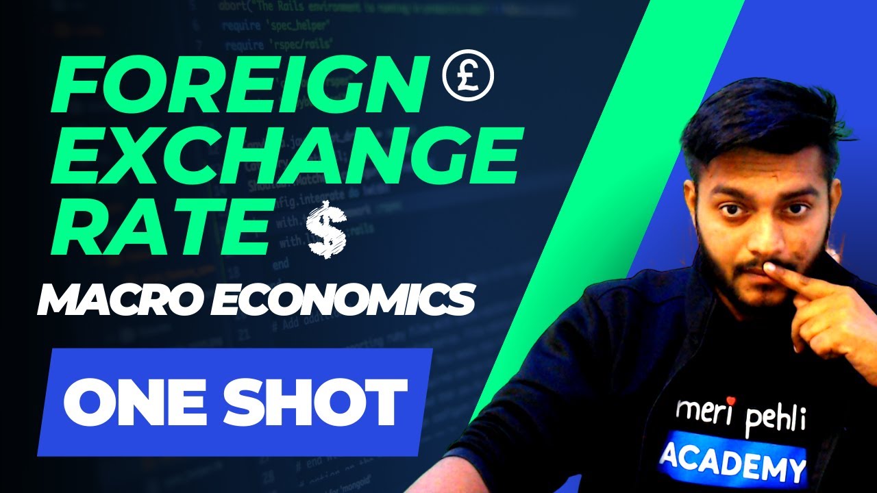 Foreign Exchange Rate | One shot | Macro Economics | Economics | Class ...