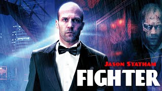 Fighter | Jason Statham Hollywood Usa Full Hd Movie |New Jason Statham Full Action Movie | Hollywood