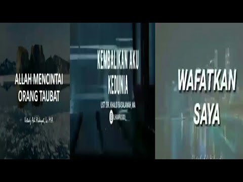 kembalikan-aku-kedunia,-allah-mencintai-orang-taubat,-wafatkan-saya