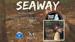 Watch Seaway Middle Finger video