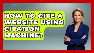 How To Cite A Website Using Citation Machine? - Ultimate Study Hacks
