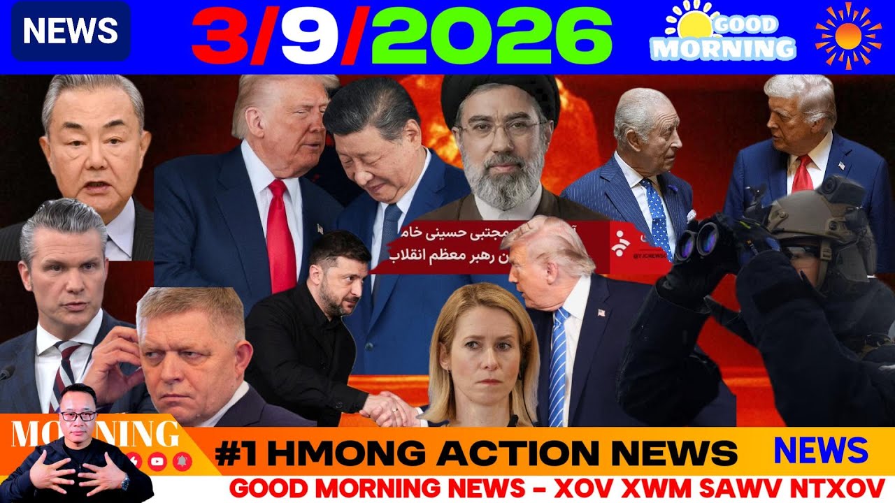 3/9/2026 (AM)🎯IRAN XAIV NOM YOG XAIV UA ROG, TRUMP-XI G2 KHOO NTIAJ TEB, NATO, UKRAINE PAB MEKAS
