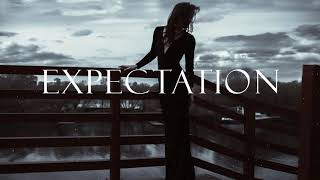 Expectation | Music for the soul